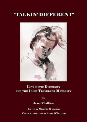 ""Talkin' Different"": Linguistic Diversity and the Irish Traveller Minority