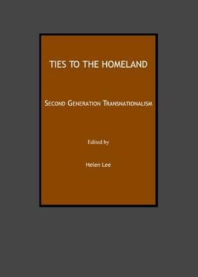 Ties to the Homeland: Second Generation Transnationalism