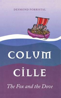 Colum Cille: The Fox and the Dove