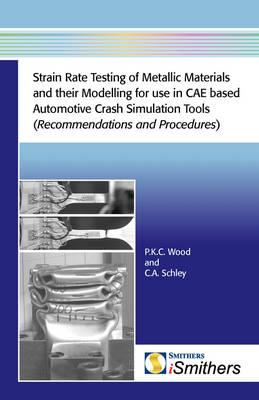 Strain Rate Testing of Metallic Materials and Their Modelling for Use in CAE Based Automotive Crash Simulation Tools