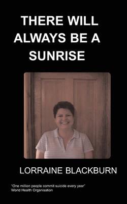 There Will Always be a Sunrise