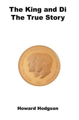 The King and Di: The True Story