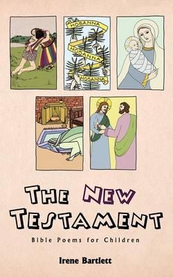 The New Testament: Bible Poems for Children