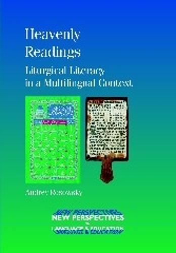 Heavenly Readings: Liturgical Literacy in a Multilingual Context
