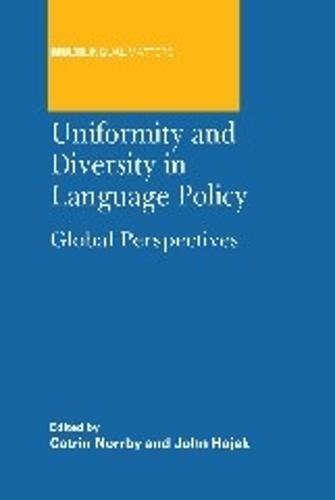 Uniformity and Diversity in Language Policy: Global Perspectives