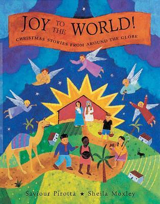 Joy to the World!: Christmas Stories from Around the Globe