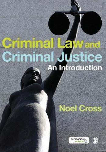 Criminal Law & Criminal Justice: An Introduction
