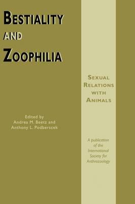 Bestiality and Zoophilia: Sexual Relations with Animals
