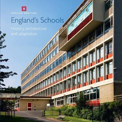 England's Schools: History, architecture and adaptation