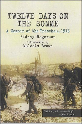 Twelve Days on the Somme: a Memoir of the Trenches, 1916