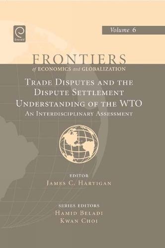 Trade Disputes and the Dispute Settlement Understanding of the WTO: An Interdisciplinary Assessment