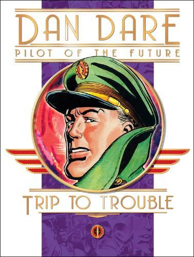 Classic Dan Dare - Trip to Trouble