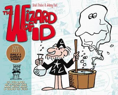 Wizard of Id: The Dailies and Sundays 1971