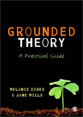 Grounded Theory: A Practical Guide