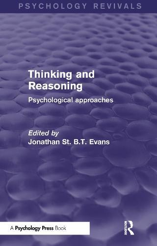 Thinking and Reasoning: Psychological Approaches
