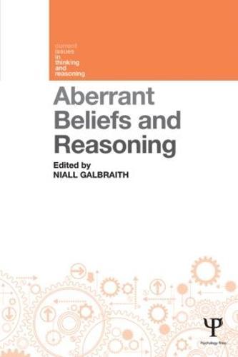 Aberrant Beliefs and Reasoning