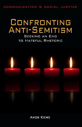 Confronting Anti-Semitism: Seeking an End to Hateful Rhetoric
