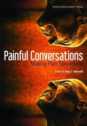 Painful Conversations: Making Pain Sens(e)ible