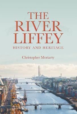 The River Liffey: History and Heritage