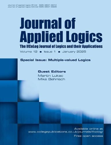 Journal of Applied Logics. IfCoLog Journal of Logics and their Applications. Volume 12, number 1, January 2025. Special Issue: Multiple Valued Logics