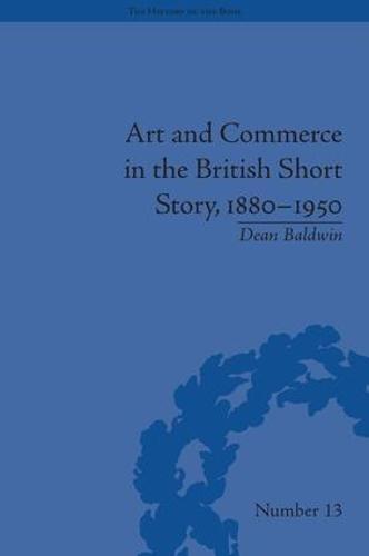 Art and Commerce in the British Short Story, 1880–1950