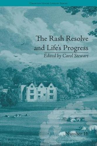 The Rash Resolve and Life's Progress: by Eliza Haywood