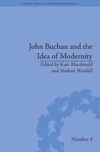 John Buchan and the Idea of Modernity