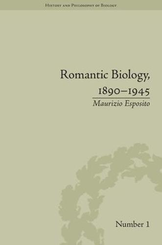 Romantic Biology, 1890–1945