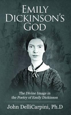 Emily Dickinson's God: the Divine