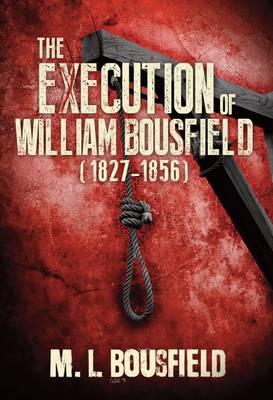 The Execution of William Bousfield