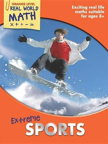 Real World Maths Orange Level: Extreme Sports