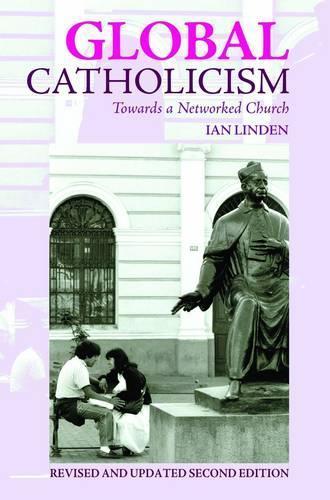 Global Catholicism: Towards a Networked Church