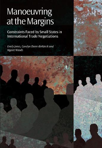 Manoeuvring at the Margins: Constraints Faced by Small States in International Trade Negotiations