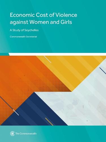 The Economic Cost of Violence Against Women and Girls: A Study of Seychelles