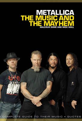 Metallica: The Music and The Mayhem