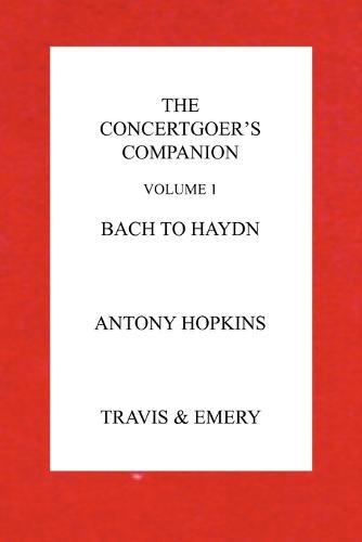 The Concertgoer's Companion - Bach to Haydn