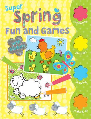 Super Spring Fun and Games: Colour, Activity, Stickers