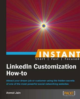 Instant LinkedIn Customization How-to