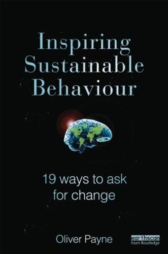 Inspiring Sustainable Behaviour: 19 Ways to Ask for Change