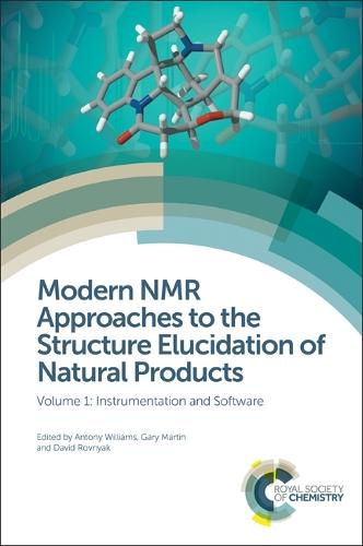 Modern NMR Approaches to the Structure Elucidation of Natural Products: Volume 1: Instrumentation and Software