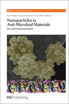 Nanoparticles in Anti-microbial Materials: Use and Characterisation