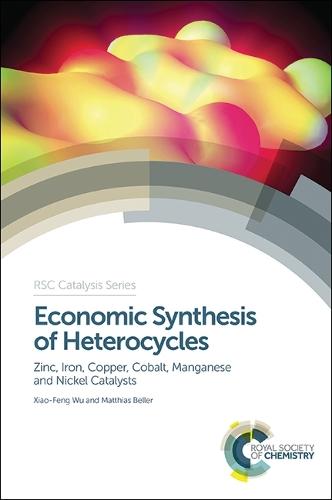 Economic Synthesis of Heterocycles: Zinc, Iron, Copper, Cobalt, Manganese and Nickel Catalysts