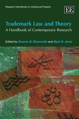 Trademark Law and Theory: A Handbook of Contemporary Research