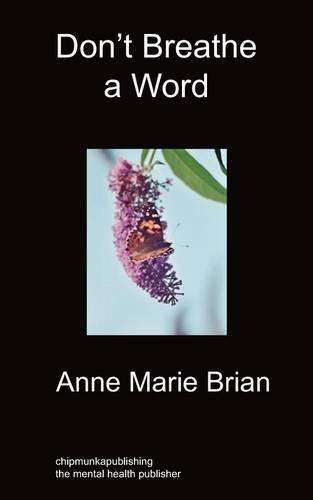 Don't Breathe a Word: Songs and Poems