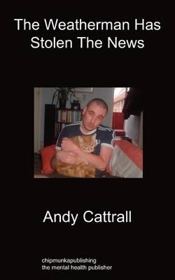 The Weatherman Has Stolen the News