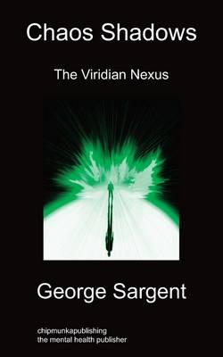 Chaos Shadows: The Viridian Nexus