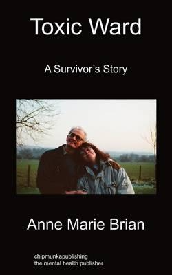 Toxic Ward: A Survivor's Story