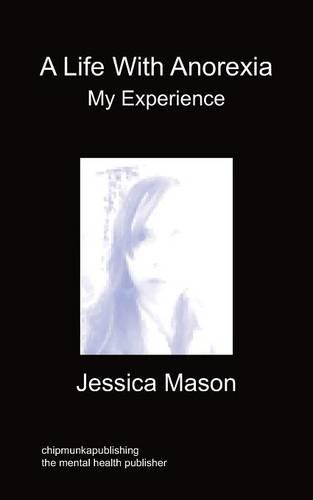 A Life With Anorexia, My Experience