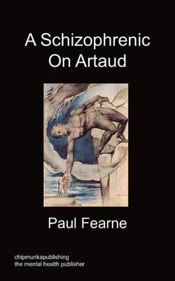 A Schizophrenic on Artaud