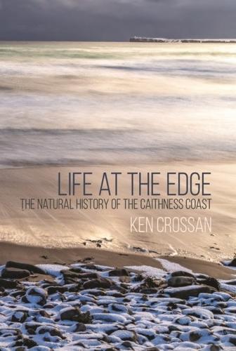 Life at the Edge: The Natural History of the Caithness Coast
